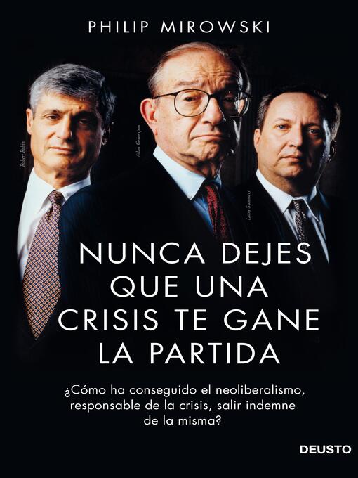 Title details for Nunca dejes que una crisis te gane la partida by Philip Mirowski - Available